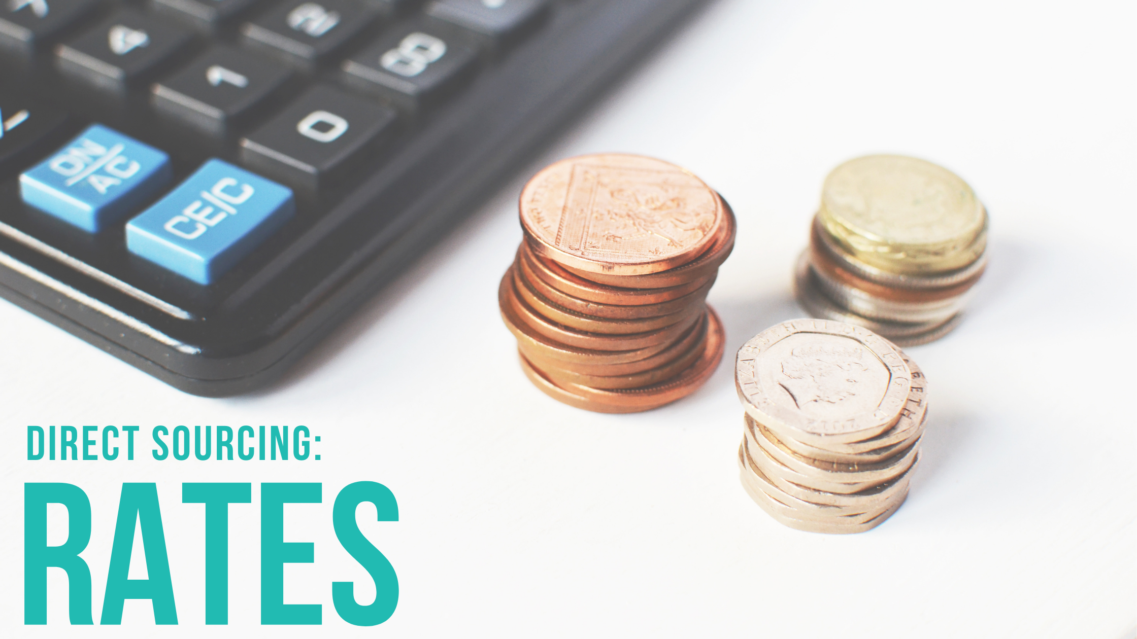 Direct Sourcing: Rates