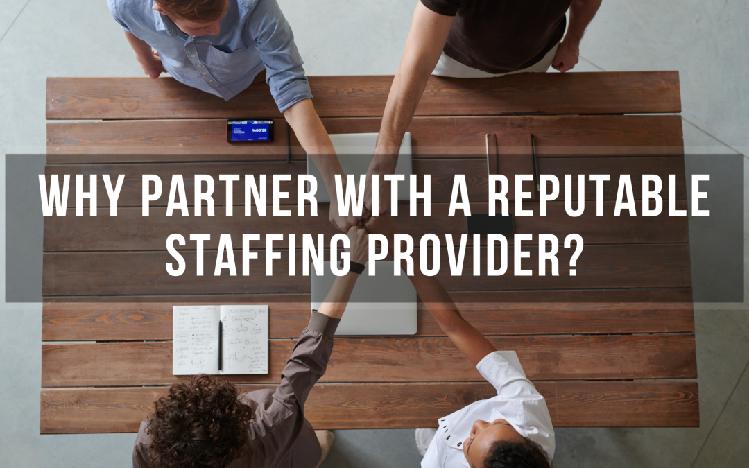 Why Partner with a Staffing Provider?